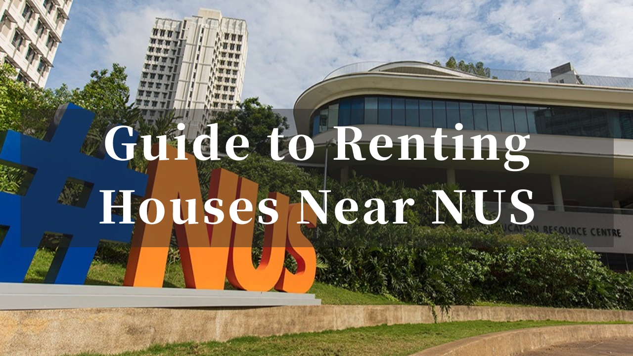 Guide to Renting Accommodation Near National University of Singapore