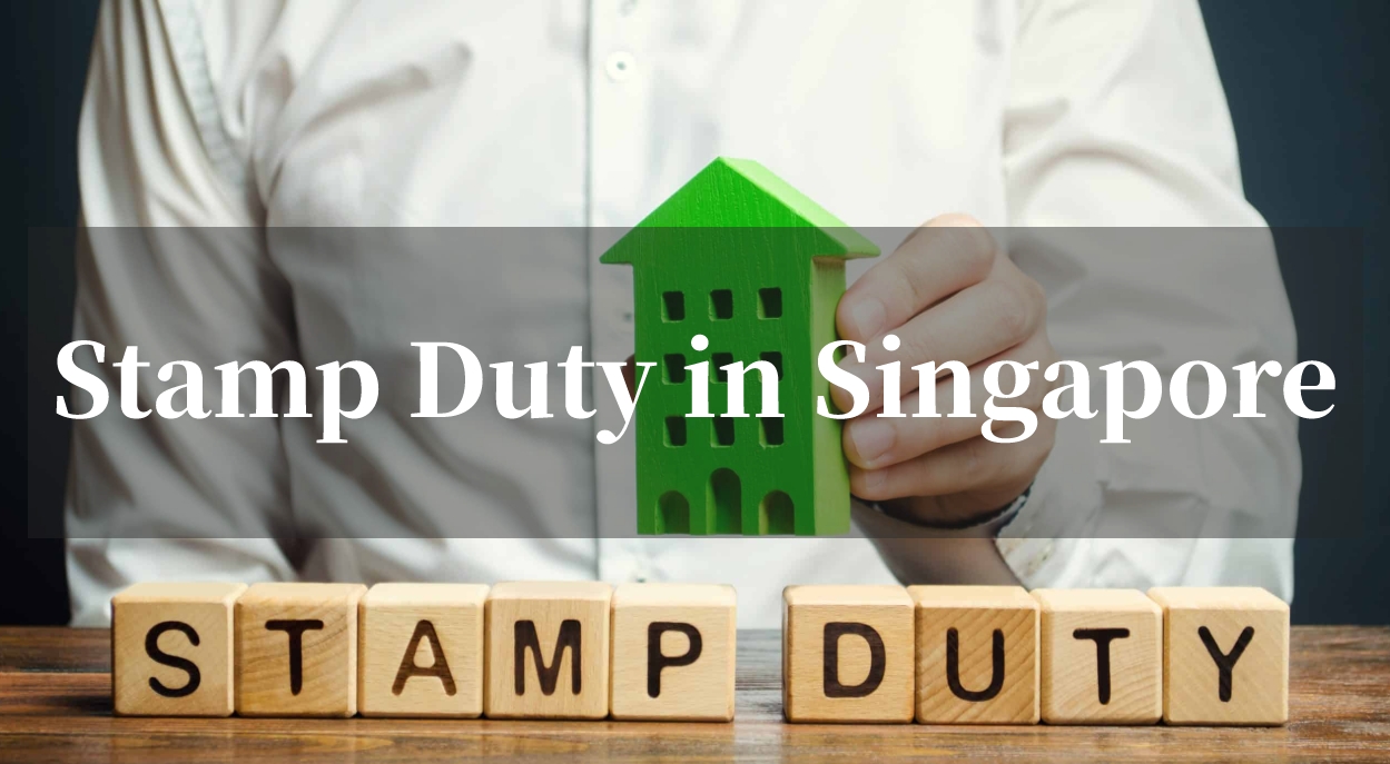 What is Stamp Duty in Singapore? And How to Pay It?