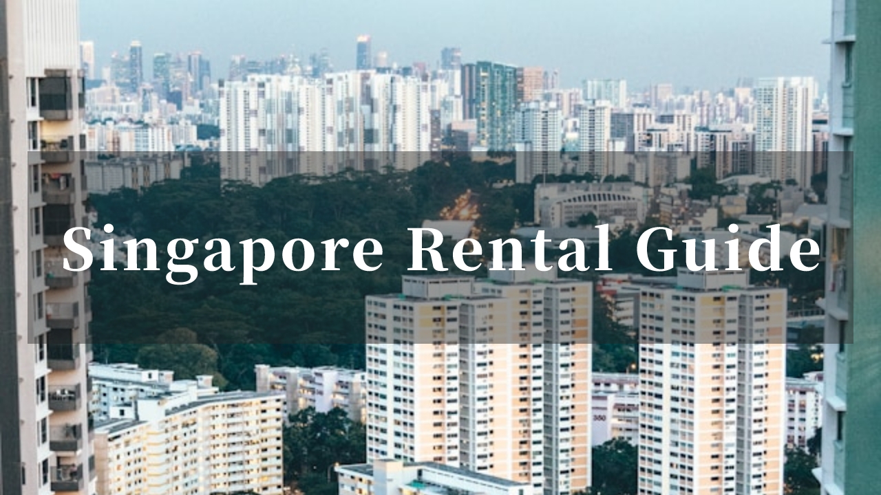 Singapore Rental Guide: Easily Find Your Ideal Home
